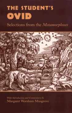 The Student’s Ovid: Selections From the Metamorphoses (Oklahoma Classical Culture)