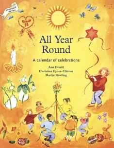 All Year Round: Christian Calendar of Celebrations (Festival Series)