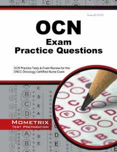 OCN Exam Practice Questions: OCN Practice Tests and Review for the ONCC Oncology Certified Nurse Exam