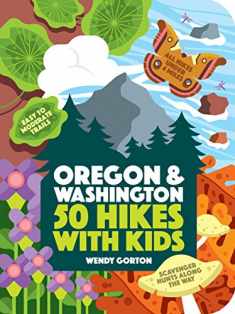 50 Hikes with Kids Oregon and Washington: Oregon and Washington