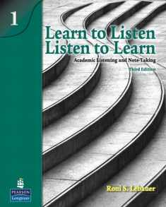 Learn to Listen, Listen to Learn 1: Academic Listening and Note-Taking