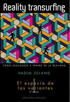 Reality transurfing, I: El espacio de las variantes (Spanish Edition)