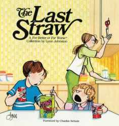 The Last Straw: A For Better or For Worse Collection