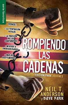 Rompiendo las cadenas, Edición para jóvenes - Serie Favoritos (Spanish Edition)