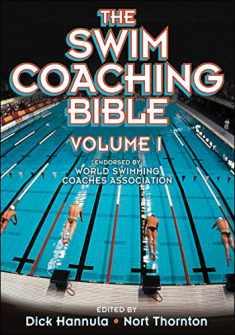 The Swim Coaching Bible, Volume I (The Coaching Bible)