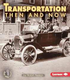 Transportation Then and Now (First Step Nonfiction ― Then and Now)