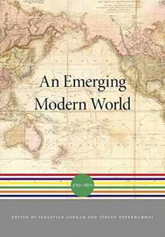 An Emerging Modern World: 1750–1870 (A History of the World)