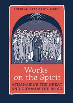 Works on the Spirit (Popular Patristics)