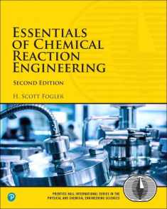 Essentials of Chemical Reaction Engineering (International Series in the Physical and Chemical Engineering Sciences)