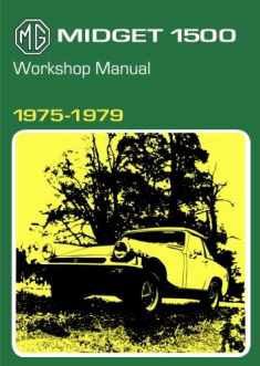 MG Midget 1500 Workshop Manual 1975-1979: AKM 4071B (Official Workshop Manuals)