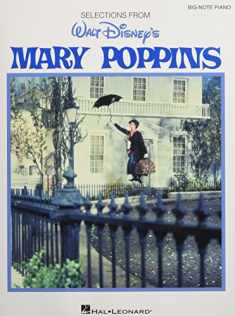 Mary Poppins-Big Note Piano Selections (Big Note Vocal Selections)