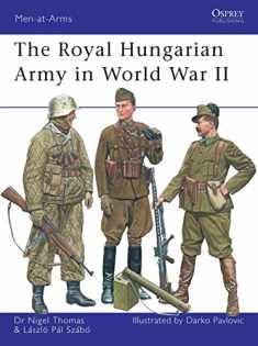The Royal Hungarian Army in World War II (Men-at-Arms)
