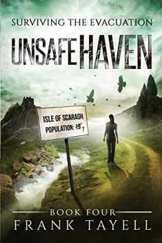 Surviving The Evacuation, Book 4: Unsafe Haven