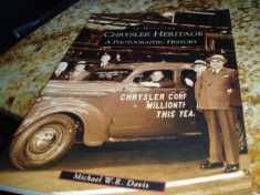 Chrysler Heritage: A Photographic History (Images of Motoring: Michigan)