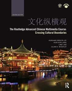 The Routledge Advanced Chinese Multimedia Course: Crossing Cultural Boundaries, 2nd Edition
