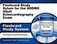Flashcard Study System for the ARDMS Adult Echocardiography Exam: Unofficial ARDMS Test Practice Questions & Review for the American Registry for Diagnostic Medical Sonography Exam (Cards)