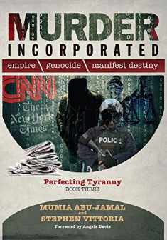 Murder Incorporated - Perfecting Tyranny: Book Three (Empire, Genocide, and Manifest Destiny)