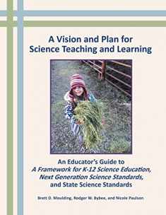 A Vision and Plan for Science Teaching and Learning