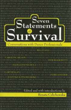 Seven Statements of Survival: Conversations With Dance Professionals (Contemporary Discourse on Movement and Dance)