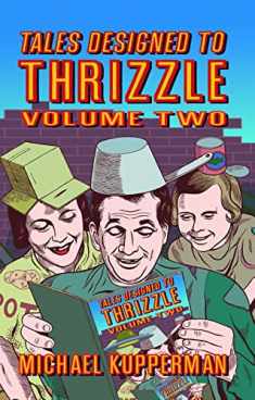 Tales Designed To Thrizzle Volume Two (TALES DESIGNED TO THRIZZLE HC)