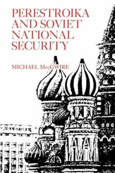 Perestroika and Soviet National Security (Ams Studies in the Eighteenth)