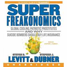 SuperFreakonomics CD: Global Cooling, Patriotic Prostitutes, and Why Suicide Bombers Should Buy Life Insurance