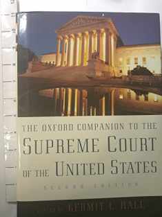 The Oxford Companion to the Supreme Court of the United States (Oxford Companions)