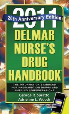 Delmar Nurse’s Drug Handbook 2011: Special 20 Year Anniversary