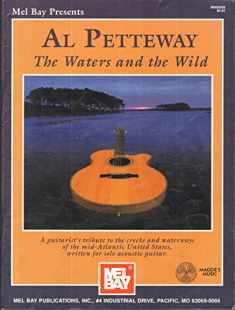 Mel Bay Presents Al Petteway: The Waters and the Wild