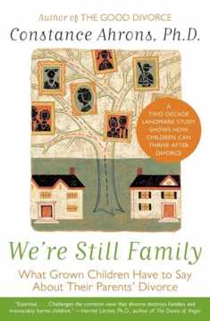 We're Still Family: What Grown Children Have to Say About Their Parents' Divorce