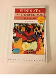 Sundiata: An Epic of Old Mali (Revised Edition) (Longman African Writers)