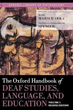 The Oxford Handbook of Deaf Studies, Language, and Education, Volume 1 (Oxford Library of Psychology)
