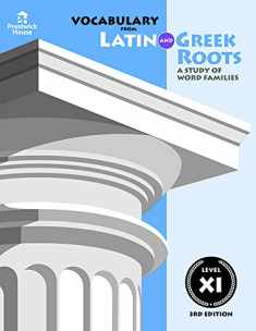 Vocabulary from Latin and Greek Roots: Level XI