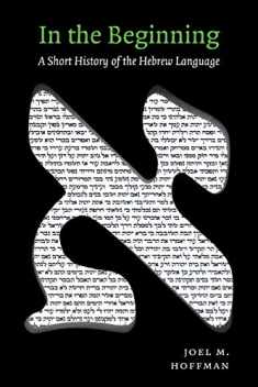 In the Beginning: A Short History of the Hebrew Language