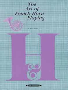 The Art of French Horn Playing (The Art of Series)