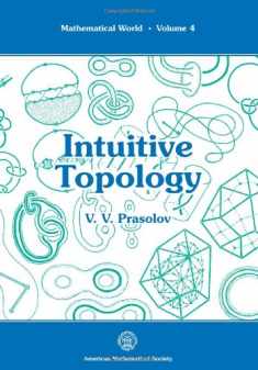 Intuitive Topology (Mathematical World, Vol 4)