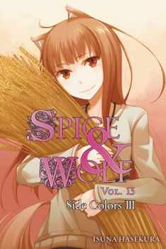 Spice and Wolf, Vol. 13: Side Colors III - light novel