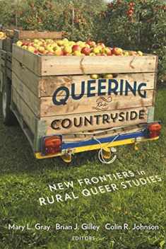 Queering the Countryside: New Frontiers in Rural Queer Studies (Intersections, 11)
