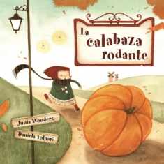 La calabaza rodante (Spanish Edition)