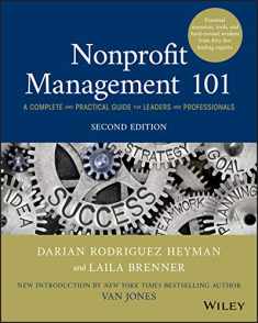 Nonprofit Management 101: A Complete and Practical Guide for Leaders and Professionals