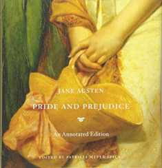 Pride and Prejudice: An Annotated Edition