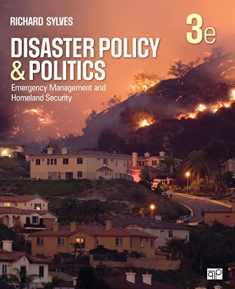 Disaster Policy and Politics: Emergency Management and Homeland Security