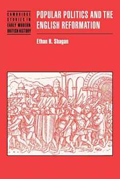 Popular Politics and the English Reformation (Cambridge Studies in Early Modern British History)