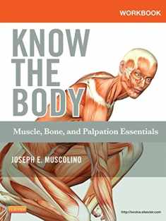 Workbook for Know the Body: Muscle, Bone, and Palpation Essentials