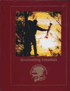Bowhunting Essentials (Hunting Wisdom Library)