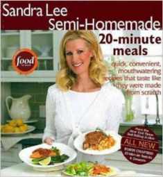 Sandra Lee Semi-Homemade 20-minute Meals