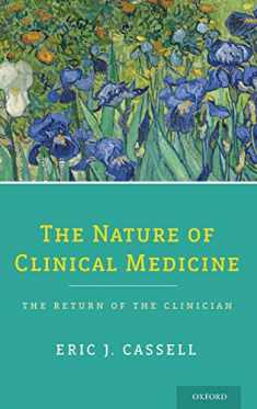 The Nature of Clinical Medicine: The Return of the Clinician