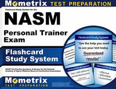 Flashcard Study System for the NASM Personal Trainer Exam: NASM Test Practice Questions & Review for the National Academy of Sports Medicine Board of Certification Examination (Cards)
