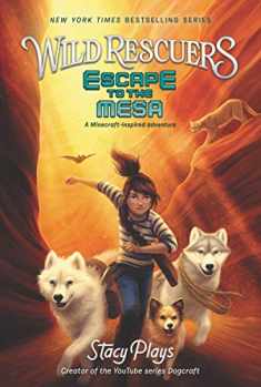 Wild Rescuers: Escape to the Mesa (Wild Rescuers, 2)