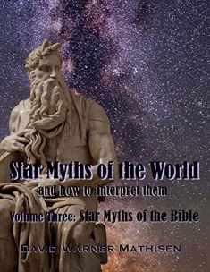 Star Myths of the World, Volume Three: Star Myths of the Bible